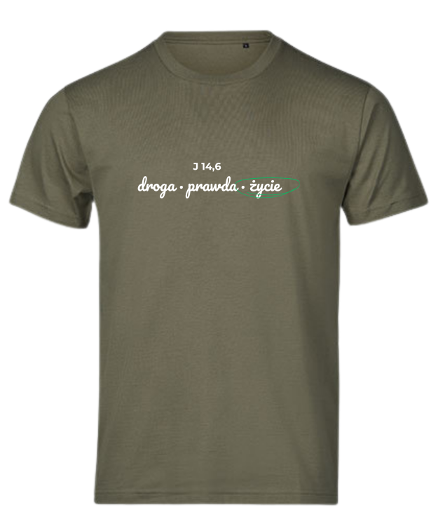 Droga Prawda Życie - chrześcijański tshirt - khaki