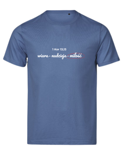 Wiara Nadzieja Miłość - tshirt chrześcijański kolorowy - niebieski
