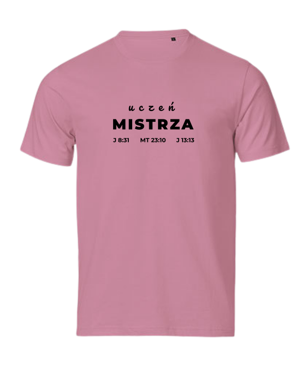 Uczeń Mistrza Jezusa Chrystusa - tshirt powołanego do głoszenia Ewangelii - różowy