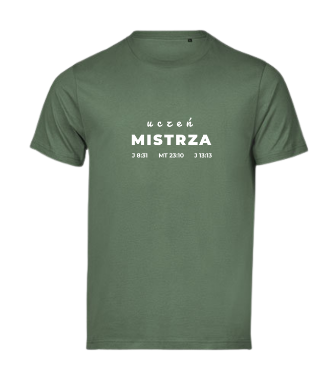 Uczeń Mistrza Jezusa Chrystusa - tshirt powołanego do głoszenia Ewangelii - zielony